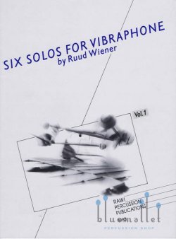 Wiener , Ruul - Six Solos for Vibraphone Vol.1