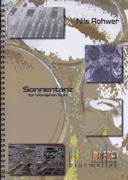 Rohwer , Nils - Sonnentanz for Vibraphone Solo