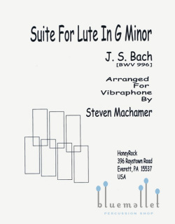 Bach , Johann Sebastian - Suite for Lute in G Minor BWV 996 (arr. Steven Machamer)