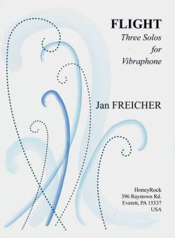 Freicher , Jan - Flight Three Solos for Vibraphone