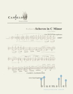 Cangelosi , Casey - Scherzo in C minor for Solo Vibraphone