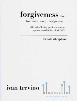 Trevino , Ivan - Forgiveness for Solo Vibraphone