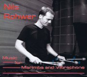 Rohwer , Nils - Music for Marimba and Vibraphone (CD) (特価品)