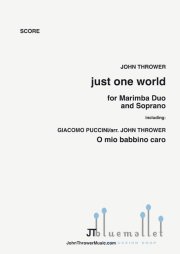 Thrower , John - Just One World for Soprano and Marimba Duo (スコア・パート譜セット)