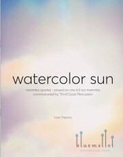Trevino , Ivan - Watercolor Sun marimba quartet-played on one 4.3oct marimba (スコア・パート譜セット)