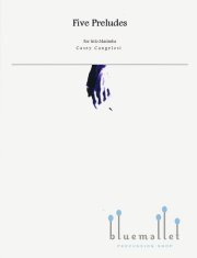 Cangelosi , Casey - Five Preludes