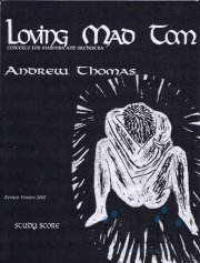 Thomas , Andrew - Loving Mad Tom  Concerto for Marimba and Orchestra (オーケストラ版スコアのみ)