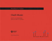 Huber , Nicolas A - Clash Music Solo for a Pair of Cymbals
