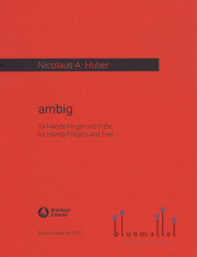 Huber , Nicolas A - Ambig for Hands / Fingers and Feet
