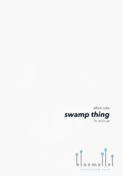Cole , Elliot - Swamp Thing for Drum Set