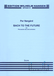 Norgard , Per - Bach to the Future for Percussion Duo and Orchestra (オーケストラ伴奏版 / スコアのみ)