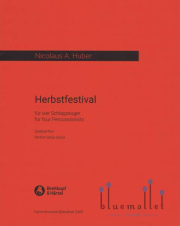 Huber , Nicolas A - Herbstfestival for Four Percussionists (スコアのみ)