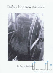 Skidmore , David - Fanfare for a New Audience for Percussion Quartet (スコア・パート譜セット) (特価品)