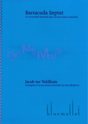 Veldhuis , Jacob Ter - Barracuda Septet for Marimba Solo and Percussion Ensemble (打楽器アンサンブル伴奏版 / スコアのみ)