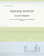 Gillingham , David R. - Paschal Dances (スコア・パート譜セット)