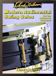 Wilcoxon , Charley - Modern Rudimental Swing Solos for the Advanced Drummer