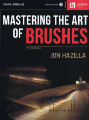 Hazilla , Jon - Mastering the Art of Brushes 2nd Edition