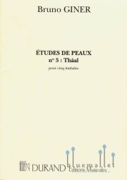 Giner , Bruno - Etudes de Peaux No.5 Thaal pour cinq Timbales