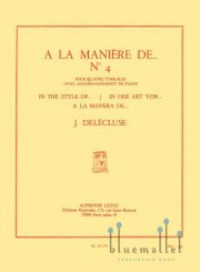 Delecluse , Jacques - A la Maniere de ... No.4 (スコア・パート譜セット)