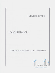 Snowden , Steven - Long Distance for Solo Percussion and Electronics