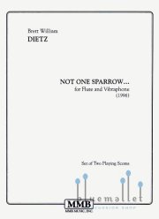 Dietz , Brett William - Not One Sparrow... for Flute and Vibraphone (スコア2冊セット)