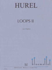 Hurel , Philippe - Loops 2 pour Vibraphone