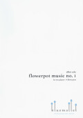 Cole , Elliot - Flowerpot Music no.1 for two players + 8 flowerpots (スコアのみ)