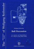 Reifeneder , Wolfgang - Ball Percussion (スコア・パート譜セット)
