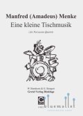 Menke , Manfred (Amadeus) - Eine Kleine Tischmusik (スコア４冊セット)