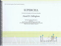 Gillingham , David R. - SuperCell (スコア・パート譜セット)