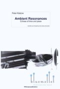 Klatzow , Peter - Ambient Resonances Marimba & Vibraphone Duo (スコア・パート譜セット)