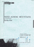 Abe , Keiko - Wind Across Mountains for Two Marimbas (スコアのみ)