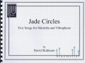 Skidmore , David - Jade Circles Five Songs for Marimba and Vibraphone (スコア・パート譜セット)