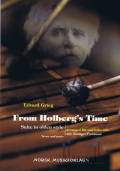 Grieg , Edvard  - From Holberg’s Time Suite in Olden Style for Marimba Trio  arr. Rudiger Pawassar (スコア・パート譜セット)