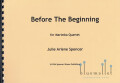 Spencer , Julie - Before the Beginning a Choral for Marimba Quartet (スコア・パート譜セット)