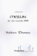 Thomas , Andrew - Merlin for Solo Marimba