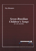 Rosauro , Ney - Seven Brazilian Children's Songs for Solo Marimba