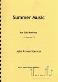 Spencer , Julie Arlene - Summer Music for Solo Marimba