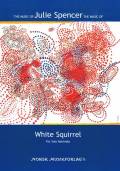Spencer , Julie Arlene - White Squirrel for Solo Marimba
