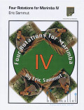 Sammut , Eric - Four Rotations for Marimba IV