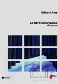Amy , Gilbert - La Stravinskyenne