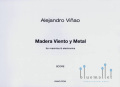 Vinao , Alejandro - Madera Viento y Metal (スコアのみ)
