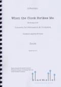 Westlake , Nigel - When the Clock Strikes Me Concerto for Percussion and Orchestra (オーケストラ伴奏版 / スコアのみ)