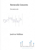 Veldhuis , Jacob Ter - Barracuda Concerto for Percussion Solo and Orchestra (ソロパート譜のみ)