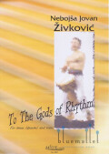 Zivkovic , Nebojsa Jovan - To the Gods of Rhythm