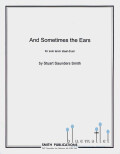Smith , Stuart Saunders - And Sometimes the Ears for solo tenor steel drum