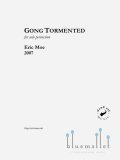 Moe , Eric - Gong Tormented for Solo Percussion
