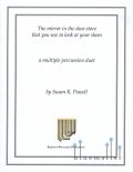 Powell , Susan K. - The Mirror in the Shoe Store That You Use to Look at Your Shoes (スコアのみ)