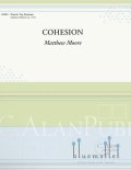 Moore , Matt - Cohesion (スコア・パート譜セット)