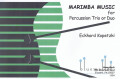 Kopetzki , Eckhard - Marimba Music for Percussion Trio or Duo (スコア・パート譜セット)